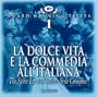 La Dolce Vita and Italian Style Comedies
