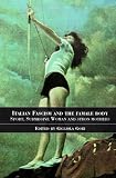Italian Fascism and the Female Body: Submissive Women and Strong Mothers (Sport in the Global Society)