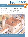 Crusader Castles of the Teutonic Knights (2): The Stone Cstles of Latvia and Estonia 1185-1560