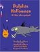 Dolphin Halloween & Elsie's Scrapbook (Molly & Elsie, Book 1)
