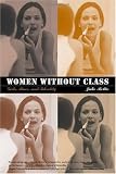 Women without Class: Girls, Race, and Identity