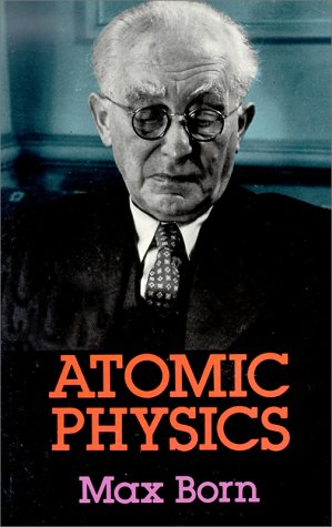 Atomic Physics (8th Edition) (Dover Books on Physics and Chemistry)