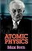 Book Atomic Physics (8th Edition) (Dover Books on Physics and Chemistry)