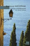 L'oeil de la M�diterran�e : Une odyss�e litt�raire