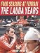 Four Seasons at Ferrari the Lauda Years