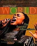Musichound World : The Essential Album Guide Musichound World : The Essential Album Guide