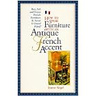 How to Speak Furniture With an Antique French Accent: Formal and Regional Furniture Charts... by  Jeanne Siegel