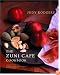 The Zuni Cafe Cookbook: A Compendium of Recipes and Cooking Lessons from San Francisco's Beloved Restaurant