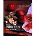 The Zuni Cafe Cookbook: A Compendium of Recipes and Cooking Lessons from San Francisco's Beloved Restaurant