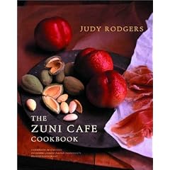 The Zuni Cafe Cookbook: A Compendium of Recipes and Cooking Lessons from San Francisco's Beloved Restaurant