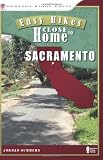 Search : Easy Hikes Close to Home: Sacramento