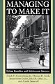 Managing to Make It: Urban Families and Adolescent Success (The John D. and Catherine T. MacArthur Foundation Series on Mental Health and De)