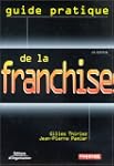 Guide pratique de la franchise. 4�me...