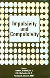 Impulsivity and Compulsivity
