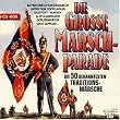 Die Grosse Marschparade