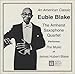 Eubie Blake, An American Classic, 発売中