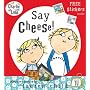 Say Cheese (Charlie and Lola)