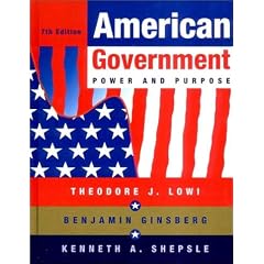 American Government: Power and Purpose, Full Version, Seventh Edition