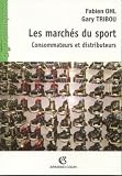 Revue Armand Colin  / Les marchés du sport : Consommateurs et distributeurs
