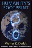Humanity s Footprint: Momentum, Impact, and Our Global Environment