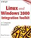 Linux and Windows 2000 Integration Toolkit: A Complete Resource