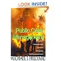 Public Crisis Management: How and Why Organizations Work Together to Solve Society's Most Threatening Problems