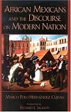 African Mexicans and the Discourse on Modern Nation
