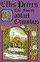 The Fourth Cadfael Omnibus: The Pilgrim of Hate, An Excellent Mystery, The Raven in the Foregate (Cadfael Chronicles)