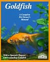 Goldfish: Everything About Aquariums, Varieties, Care, Nutrition, Diseases, and Breeding (Complete Pet Owner's Manual)
