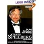 Steven Spielberg: The Man, His Movies, and Their Meaning