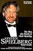 Steven Spielberg: The Man, His Movies, and Their Meaning