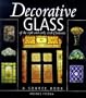 Decorative Glass of the 19th and Early 20th Centuries: A Source Book