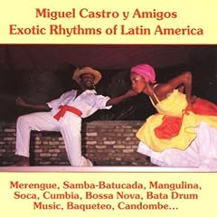 Exotic Rhythms of Latein Ameri