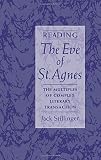Reading The Eve of St. Agnes : the multiples of complex literary transaction