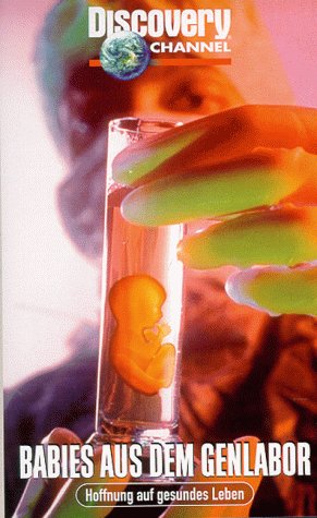 Discovery Channel - Babies aus dem Genlabor