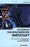 Produkt-Bild: Das Humboldt Taschenlexikon der Wirtschaft: Lexikon von A-Z