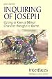 Inquiring of Joseph: Getting to Know a Biblical Character Through the Quran (Interfaces Series)