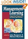 Management Learning: Integrating Perspectives in Theory and Practice
