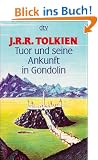 Tuor und seine Ankunft in Gondolin: Erz�hlung
