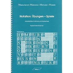 Notation: �bungen - Spiele. Arbeitsbl�tter f�r Schule und Musikschule