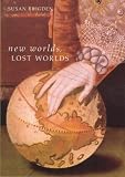 Cover of New Worlds, Lost Worlds by Susan Brigden 0713990678