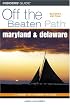 Maryland and Delaware Off the Beaten Path, 7th (Off the Beaten Path Series)