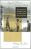Common Lands, Common People: The Origins of Conservation in Northern New England Common Lands, Common People: The Origins of Conservation in Northern New England
