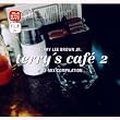 Terry's Cafe 2 - A DJ-Mix Compilation