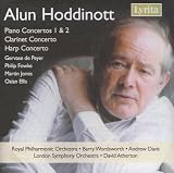 Alun Hoddinott: Piano Concertos Nos 1 & 2; Clarinet Concerto; Harp Concerto