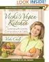 Vicki's Vegan Kitchen: Eating with Sanity, Compassion & Taste