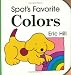 Spot's Favorite Colors (Spot)