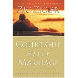 Courtship After Marriage: Romance Can Last a Lifetime