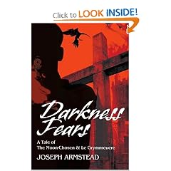 Darkness Fears: A Tale of The Moon-Chosen & Le Grymmeuere