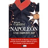 Napol�on, une imposturepar Roger Caratini
